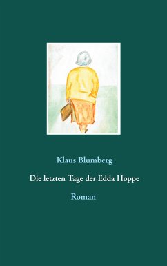 Die letzten Tage der Edda Hoppe (eBook, ePUB) - Blumberg, Klaus