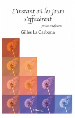 L’instant où les jours s’effacèrent (eBook, ePUB) - la Carbona, Gilles