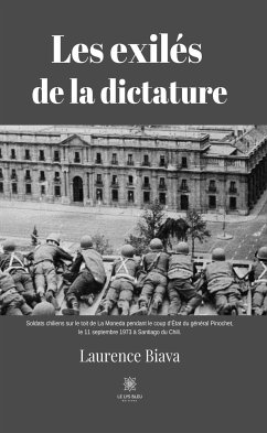 Les exilés de la dictature (eBook, ePUB) - Biava, Laurence