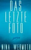 Das letzte Foto (eBook, ePUB)