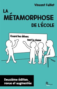 La métamorphose de l'école (eBook, ePUB) - Faillet, Vincent