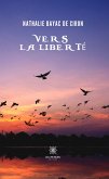 Vers la liberté (eBook, ePUB)