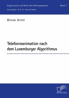 Telefonreanimation nach dem Luxemburger Algorithmus - Gritti, Olivier