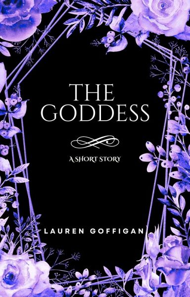 The Goddess (Greek Goddesses Collection, #0) (eBook, ePUB) The Goddess (Greek Goddesses Collection, #0) (eBook, ePUB)