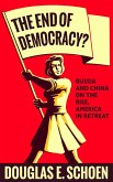The End of Democracy? (eBook, ePUB)