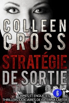 Cover Stratégie de sortie épisode 6 (un thriller en 6 épisodes, #6) (eBook, ePUB)