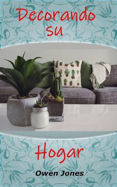 Decorando su hogar (Como hacer..., #19) (eBook, ePUB) - Jones, Owen