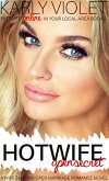 Hotwife Open Secret - A Wife Sharing Open Marriage Romance Novel (Hotwife Online In Your Local Area!, #2) (eBook, ePUB)