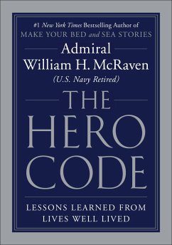 The Hero Code (eBook, ePUB) - Mcraven, Admiral William H.