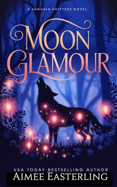 Moon Glamour (Samhain Shifters, #1) (eBook, ePUB)