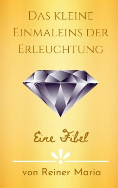 Das kleine Einmaleins der Erleuchtung - Maria, Reiner