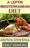 Leptin Mediterranean Diet (eBook, ePUB) Leptin Mediterranean Diet (eBook, ePUB)