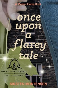Once Upon a Flarey Tale (A Marion Flarey Book, #1) (eBook, ePUB) - Mortensen, Kirsten