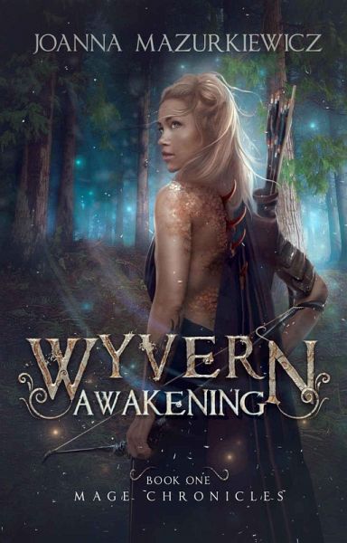 Wyvern Awakening (Mage Chronicles, #1) (eBook, ePUB) Wyvern Awakening (Mage Chronicles, #1) (eBook, ePUB)