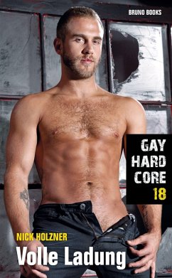 Gay Hardcore 18: Volle Ladung (eBook, ePUB) - Holzner, Nick