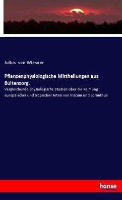 Pflanzenphysiologische Mittheilungen aus Buitenzorg. - von Wiesner, Julius