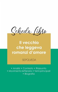 Scheda libro Il vecchio che leggeva romanzi d'amore di Luis Sepúlveda (analisi letteraria di riferimento e riassunto completo) - Sepúlveda, Luis