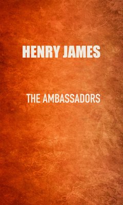 The Ambassadors (eBook, ePUB) - James, Henry