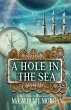 A Hole in the Sea (Weather Caster Saga,... - Bild 1