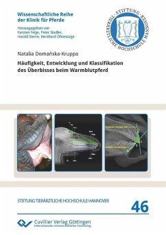 Cover Häufigkeit, Entwicklung und Klassifikation des Überbisses beim Warmblutpferd (eBook, PDF)