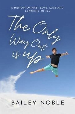 The Only Way Out Is Up (eBook, ePUB) - Noble, Bailey