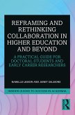 Reframing and Rethinking Collaboration in Higher Education and Beyond (eBook, PDF)