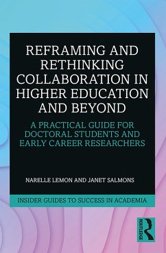 Reframing and Rethinking Collaboration in Higher Education and Beyond (eBook, PDF) - Lemon, Narelle; Salmons, Janet