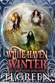 White Haven Winter: White Haven Witches Books 4 - 6 (eBook, ePUB) White Haven Winter: White Haven Witches Books 4 - 6 (eBook, ePUB)