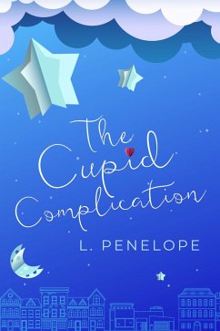 The Cupid Complication (The Cupid Guild, #3) (eBook, ePUB) - Penelope, L.