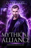 Phoenix Revealed: An Urban Fantasy Adventure (Mythical Alliance: Phoenix Team) (eBook, ePUB) Phoenix Revealed: An Urban Fantasy Adventure (Mythical Alliance: Phoenix Team) (eBook, ePUB)