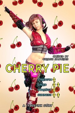 Cover Cherry Pie: A Cyberpink Story (eBook, ePUB)