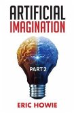 Artificial Imagination Part 2 (eBook, ePUB)