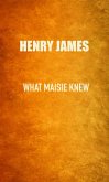 What Maisie Knew (eBook, ePUB)