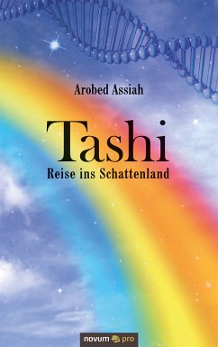 Tashi – Reise ins Schattenland (eBook, ePUB) - Assiah, Arobed