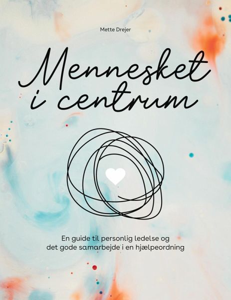 Mennesket i centrum (eBook, ePUB)