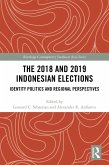 The 2018 and 2019 Indonesian Elections (eBook, ePUB)