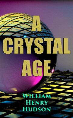 A Crystal Age (eBook, ePUB) - Hudson, William Henry