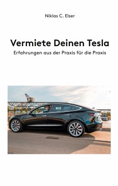 Vermiete Deinen Tesla - Elser, Niklas C.