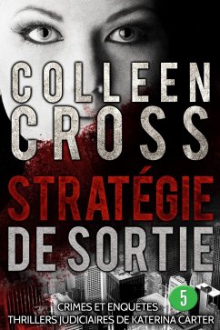 Cover Stratégie de sortie épisode 5 (un thriller en 6 épisodes, #5) (eBook, ePUB)