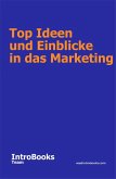 Top Ideen und Einblicke in das Marketing (eBook, ePUB)
