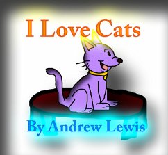 I Love Cats! (eBook, ePUB) - Lewis, Andrew