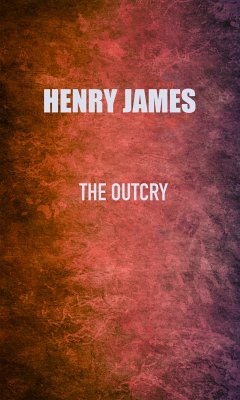 The Outcry (eBook, ePUB) - James, Henry