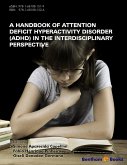 A Handbook of Attention Deficit Hyperactivity Disorder (ADHD) in the Interdisciplinary Perspective (eBook, ePUB)
