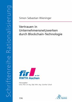 Vertrauen in Unternehmensnetzwerken durch Blockchain-Technologie (eBook, PDF) - Wieninger, Simon
