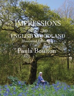 Impressions of an English Woodland - illustrated edition - Boulton, Paula