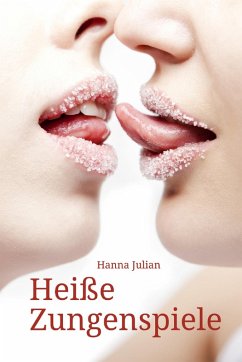 Cover Heiße Zungenspiele (eBook, ePUB)