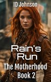 Rain's Run (The Motherhood, #2) (eBook, ePUB)