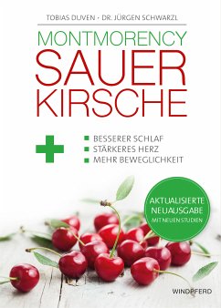 Montmorency Sauerkirsche (eBook, ePUB) - Duven, Tobias; Schwarzl, Dr. Jürgen