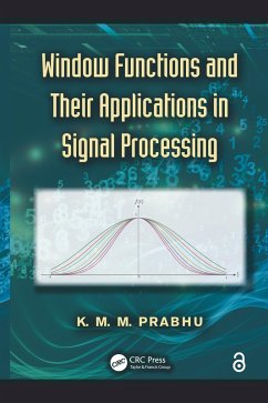 Window Functions and Their Applications in Signal Processing (eBook, ePUB) - Prabhu, K. M. M.