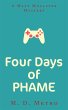 Four Days of PHAME: A Matt Mollster... - Bild 1